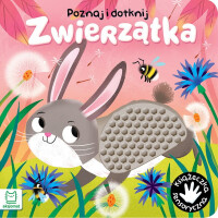 Książeczka dla niemowląt i dzieci Baw się i dotknij. Zwierzątka. Książeczka sensoryczna. Aksjomat