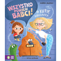 Wszystko powiem babci! O kupie dinozaura