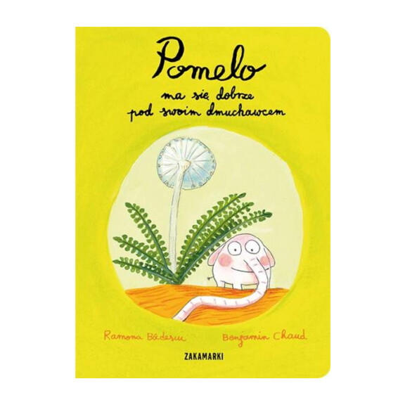 Zakamarki - Pomelo ma Się Dobrze pod Swoim Dmuchawcem