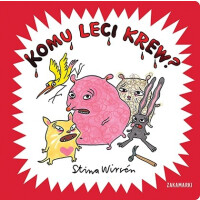 Wydawnictwo Zakamarki    -  Komu leci krew?