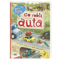 Nasza Księgarnia         -        Opowiem ci, mamo, co robią auta