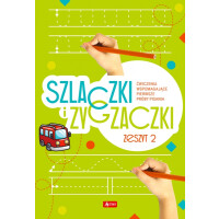Wydawnictwo Dragon     -     Szlaczki i zygzaczki. Ćwiczenia wspomagające pierwsze próby pisania. Zeszyt 2