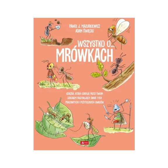 Wydawnictwo Dragon             -           Wszystko O… mrówkach