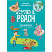Wydawnictwo Dragon              -            Wszystko O… psach