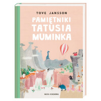 Wydawnictwo Nasza Księgarnia   -  Pamiętniki Tatusia Muminka