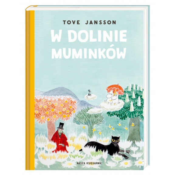 Wydawnictwo Nasza Księgarnia   -  W Dolinie Muminków