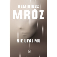 Wydawnictwo Czwarta Strona - Nie ufaj mu