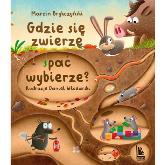 Wydawnictwo Literatura - Gdzie się zwierzę spać wybierze