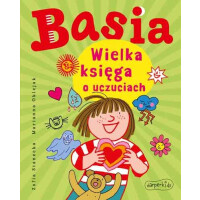 Wydawnictwo Harperkids  -  Basia. Wielka księga o uczuciach