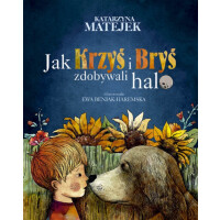 Wydawnictwo Bis - Jak Krzyś i Bryś zdobywali halo