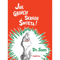 Wydawnictwo Kropka    - Jak Grinch skradł Święta!